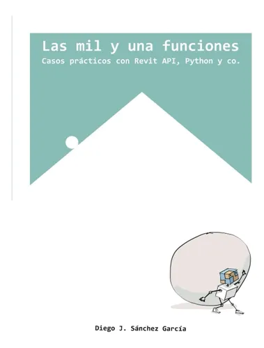 Libro: Las Mil Y Una Funciones: Casos Prácticos Con Revit Ap