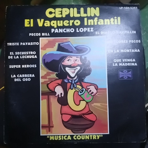 Cepillin El Vaquero Infantil Vinyl,lp,acetato