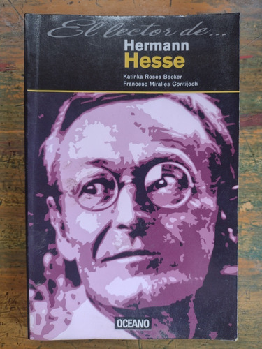 El Lector De Hermann Hesse Por Rosés Becker Y Otros - Océano