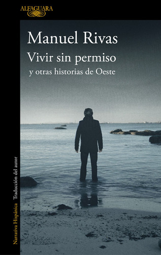 Vivir Sin Permiso Y Otras Historias De Oeste - Rivas  - *