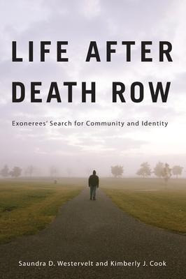 Libro Life After Death Row : Exonerees' Search For Commun...