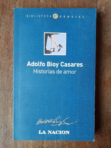 Historias De Amor De Adolfo Bioy Casares