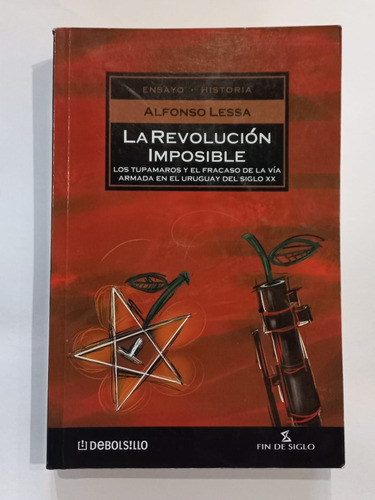 La Revolución Imposible - Alfonso Lessa