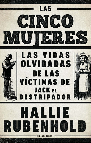 Libro Las Cinco Mujeres - Rubenhold,hallie