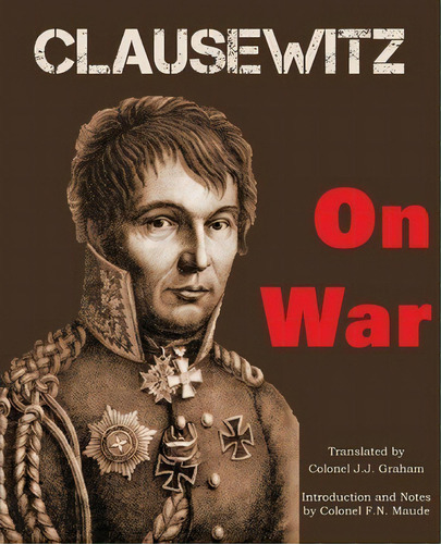 On War, De Carl Von Clausewitz. Editorial Bottom Hill Publishing, Tapa Blanda En Inglés