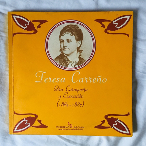 Teresa Carreño Gira Caraqueña Y Evocación- Cuadernos Lagoven