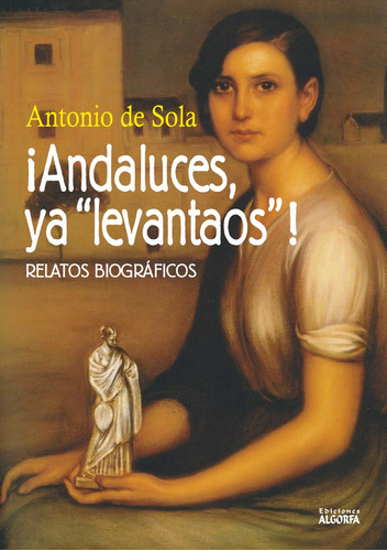 Libro Andaluces Ya Â«levantaosâ» - De Sola Caballero, Ant...