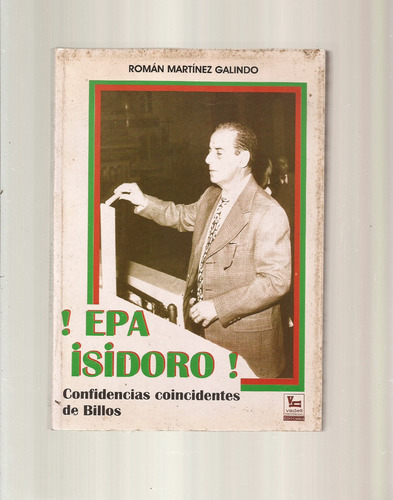 ~ Epa Isidoro (billos)  Román Martínez Galindo  //