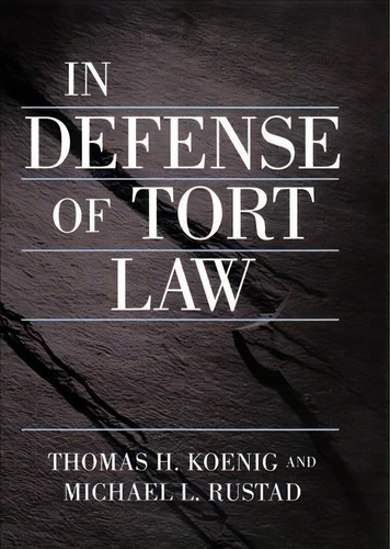 In Defense Of Tort Law, De Thomas Koenig. Editorial New York University Press, Tapa Dura En Inglés