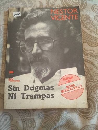 Libro Sin Dogmas Ni Trampas Nestor Vicente 1985  