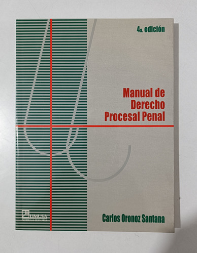 Manual De Derecho Procesal Penal - Oronoz - Limusa