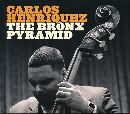 Cd The Bronx Pyramid - Carlos Henriquez