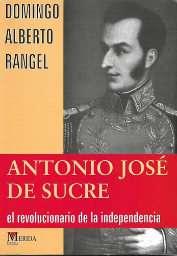 Antonio Jose De Scre Domingo Alberto Rangel