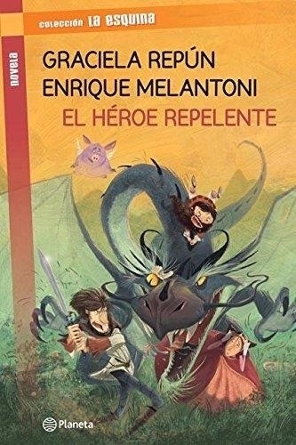 Heroe Repelente, El - La Esquina