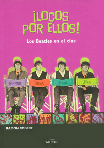 ¡locos Por Ellos! Los Beatles En El Cine