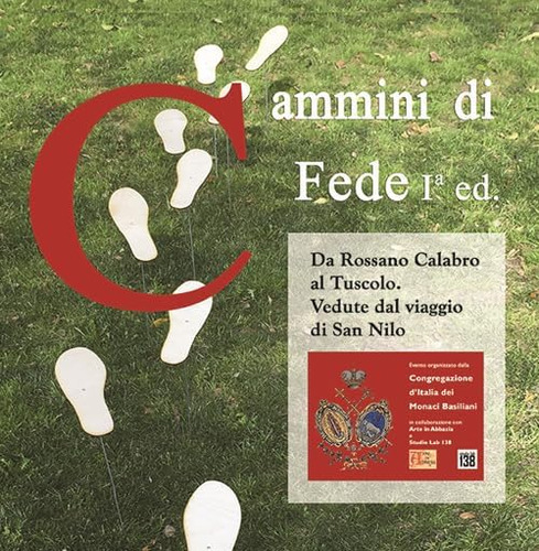 Libro: Cammini Di Fede I Ed.: Da Rossano Calabro Al Tuscolo.