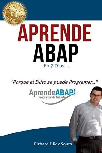 Libro: Aprende Abap En 7 Dias (spanish Edition)