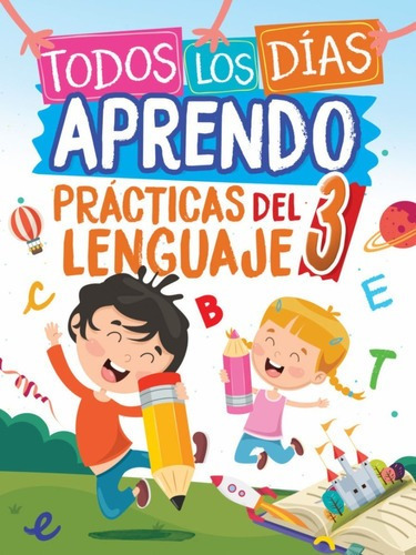 Todos Los Días Aprendo Prácticas Del Lenguaje 3 - Ediba