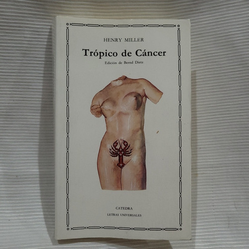 Tropico De Cancer  Henry Miller Editorial Catedra