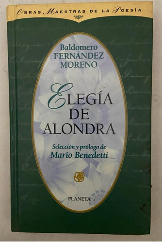 Baldomero Fernández Moreno Elegía De Alondra Tapa Dura