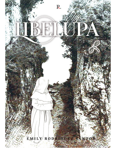 Libelupa, De Rodríguez Santos , Emily.., Vol. 1.0. Editorial Punto Rojo Libros S.l., Tapa Blanda, Edición 1.0 En Español, 2032