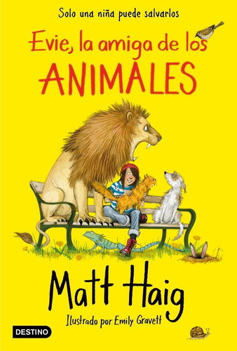 Evie La Amiga De Los Animales - Matt Haig
