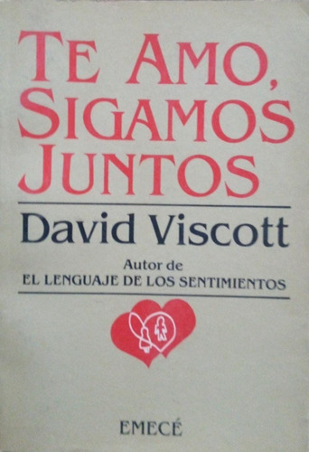 Te Amo Sigamos Juntos David Viscott