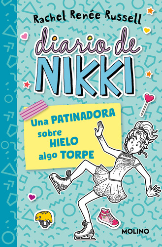 Diario De Nikki 4 -patinadora Sobre Hielo Algo Torpe -   - *