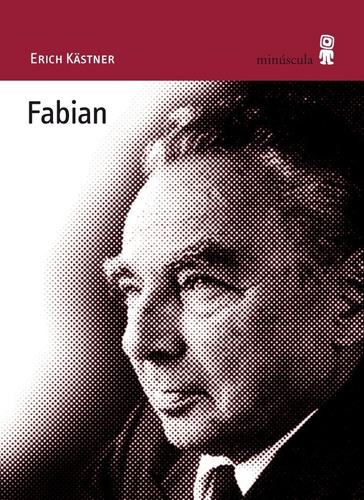 Fabian, De Kästner, Erich. Editorial Minuscula, Tapa Blanda En Español, 2010