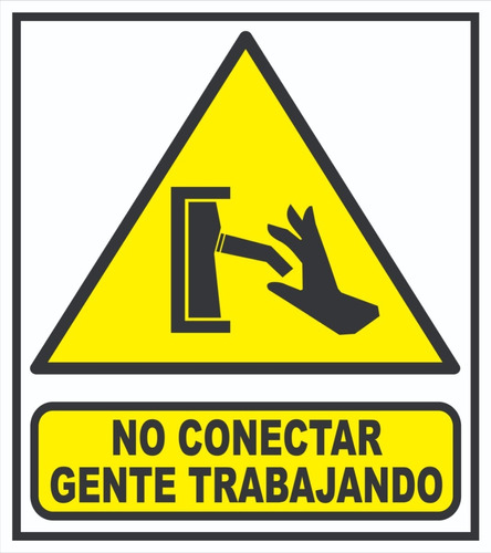 Cartel Atencion No Conectar Gente Trabajando 22x28