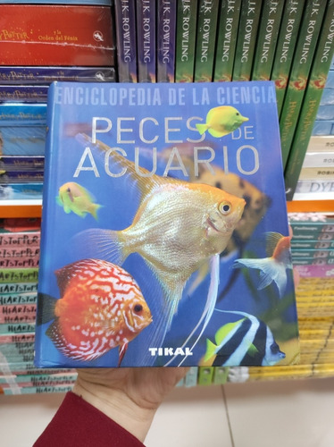 Enciclopedia De La Ciencia - Peces Del Acuario - Tikal