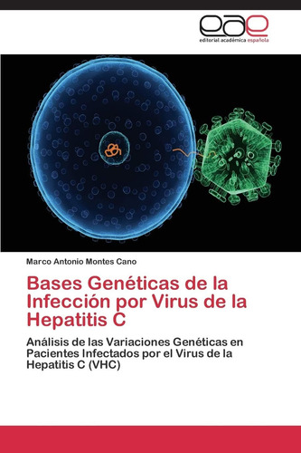 Libro:bases Genéticas De La Infección Por El Virus De La Hep