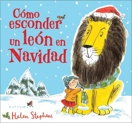 Libro: Cómo Esconder Un León En Navidad. Stephens, Helen. Be
