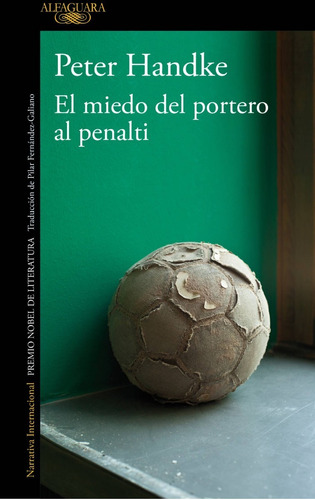 Libro El Miedo Del Portero Al Penalti Peter Handke Fútbol