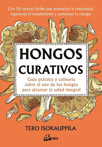 Libro Hongos Curativos - Tero Isokauppila