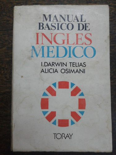 Manual Basico De Ingles Medico * I. Telias Y A. Osimani *