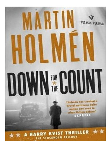 Down For The Count (paperback) - Martin Holmén. Ew02