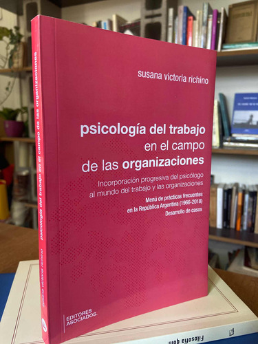 Psicología Del Trabajo En El Campo De Las Organizaciones