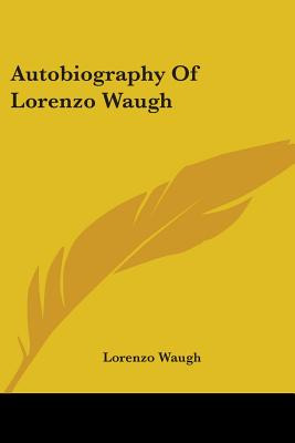 Libro Autobiography Of Lorenzo Waugh - Waugh, Lorenzo