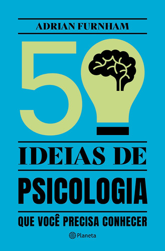 50 ideias de Psicologia: que você precisa conhecer, de Furnham, Adrian. Editora Planeta do Brasil Ltda., capa mole em português, 2022