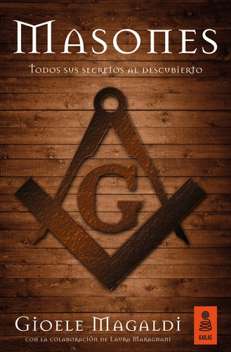 Libro Masones Todos Sus Secretos Al Descubierto - Magaldi, G
