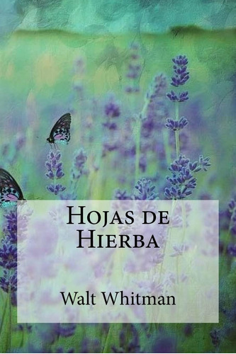 Libro: Hojas De Hierba (spanish Edition)