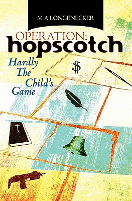 Libro Operation: Hopscotch: Hardly The Child's Game - Lon...