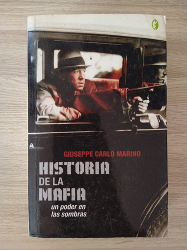 Historia De La Mafia Un Poder En Las Sombras