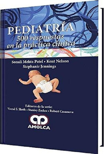 Libro - Pediatría. 500 Respuestas En La Práctica Clínica. A