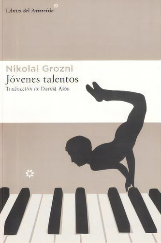 Jãâ³venes Talentos, De Grozni, Nikolai. Editorial Libros Del Asteroide, Tapa Blanda En Español