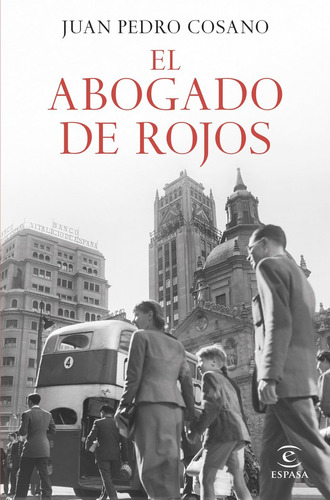 Libro El Abogado De Rojos - Juan Pedro Cosano