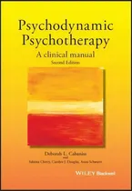Comprar Psychodynamic Psychotherapy : A Clinical Manual, De Deborah L. Cabaniss. Editorial John Wiley And Sons Ltd En Inglés