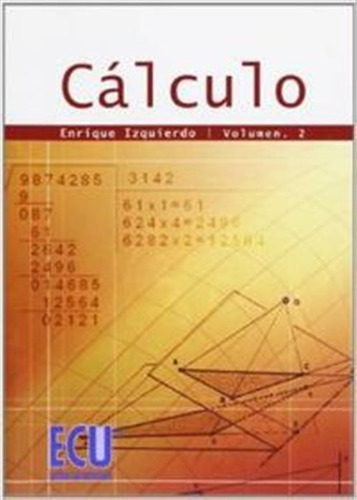 Cálculo.vol. Ii  -  Izquierdo Guallar, Enrique