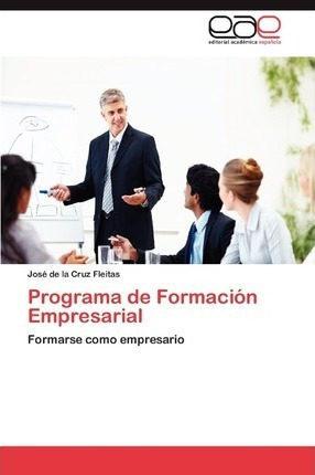 Programa De Formacion Empresarial - Fleitas Jose De La Cruz